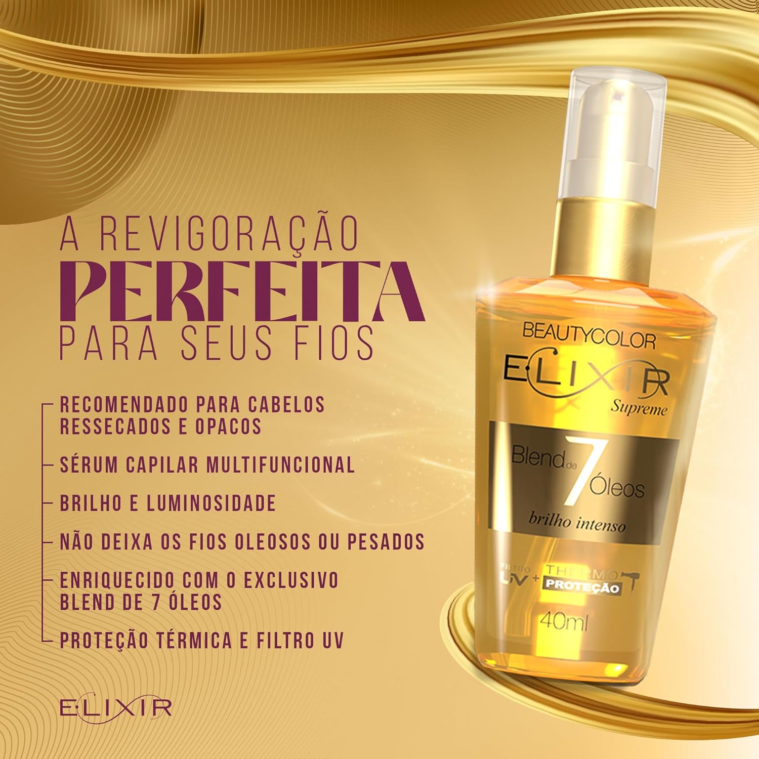 Óleo Capilar BEAUTY COLOR 40ml Elixir Blend 7 Óleos – Nutrição, Hidratação, Brilho, Maciez e Controle do Frizz